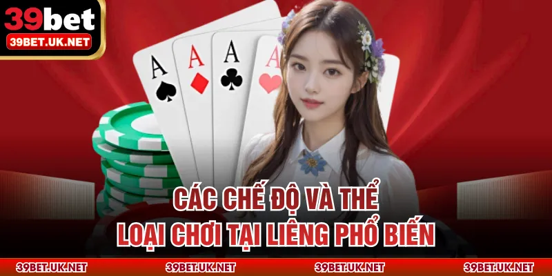 Các chế độ và thể loại chơi tại liêng phổ biến