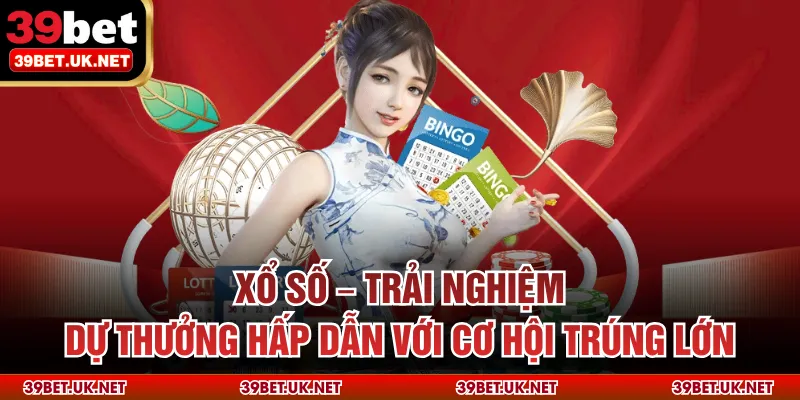 Xổ Số – Trải Nghiệm Dự Thưởng Hấp Dẫn Với Cơ Hội Trúng Lớn