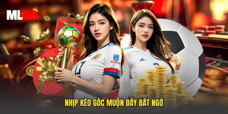 Nhịp kèo góc muộn đầy bất ngờ